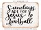 DECORATIVE METAL SIGN - Sundays Are For Jesus and Football - 2 - Vintage Rusty Look